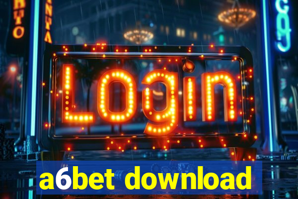 a6bet download